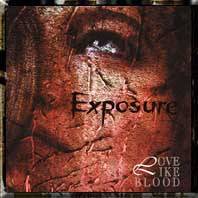 Love Like Blood : Exposure